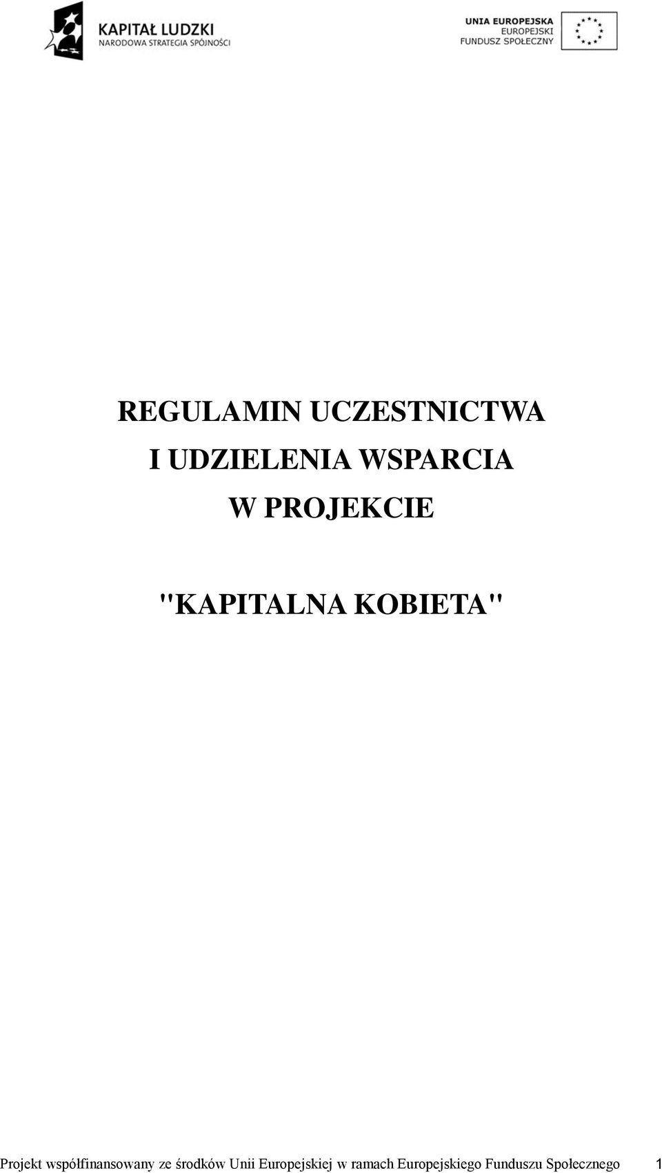Projekt współfinansowany ze środków Unii