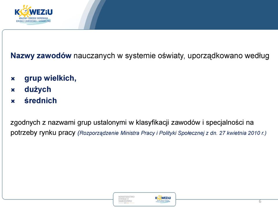 klasyfikacji zawodów i specjalności na potrzeby rynku pracy