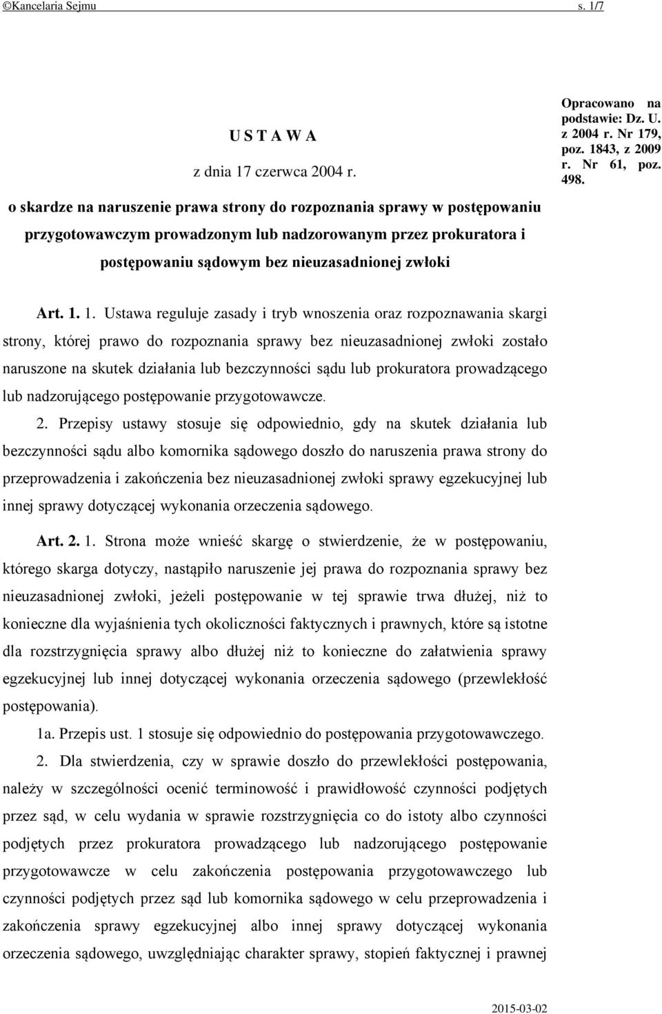 na podstawie: Dz. U. z 2004 r. Nr 17