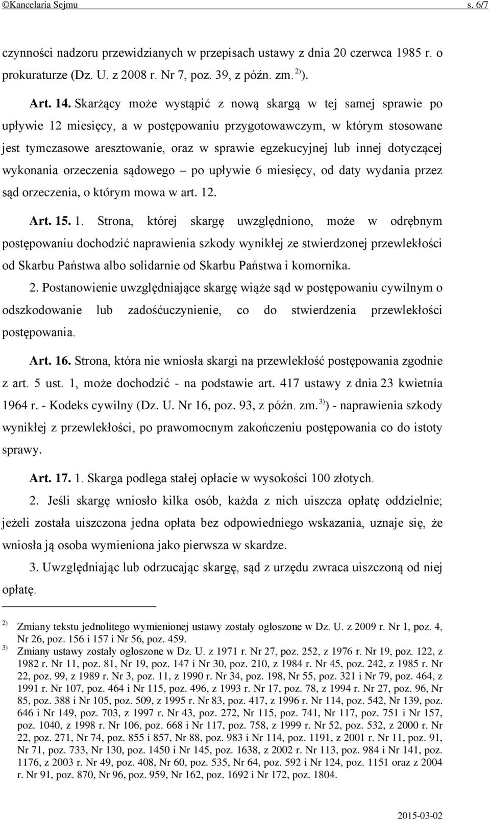 innej dotyczącej wykonania orzeczenia sądowego po upływie 6 miesięcy, od daty wydania przez sąd orzeczenia, o którym mowa w art. 12