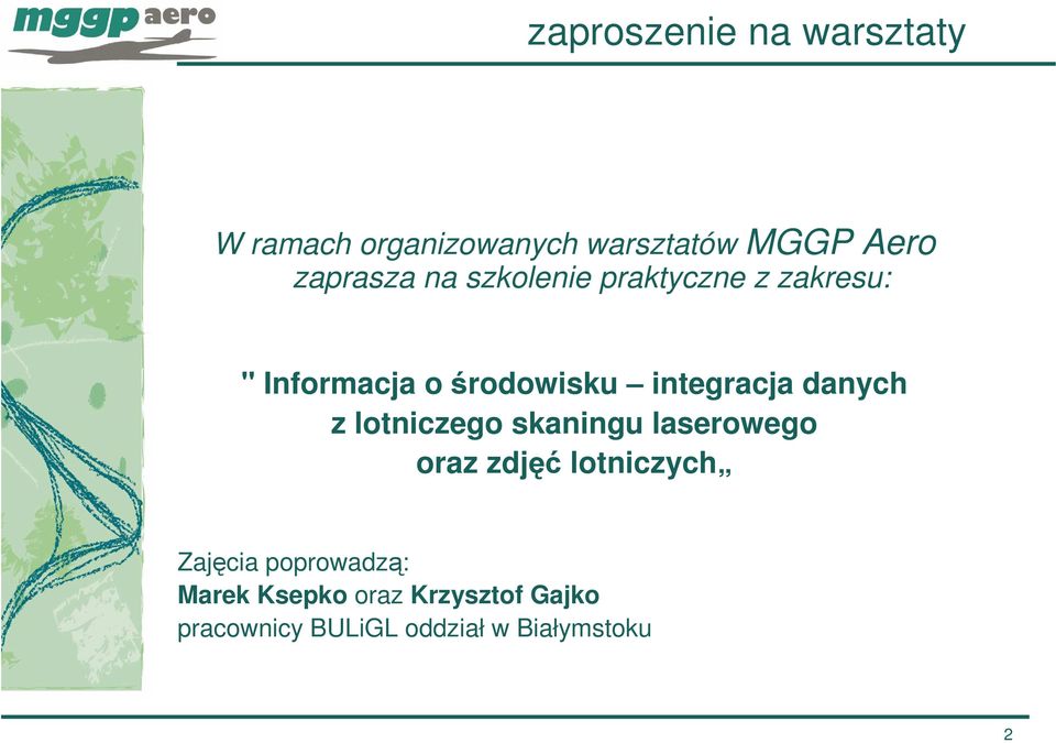 integracja danych z lotniczego skaningu laserowego oraz zdjęć lotniczych