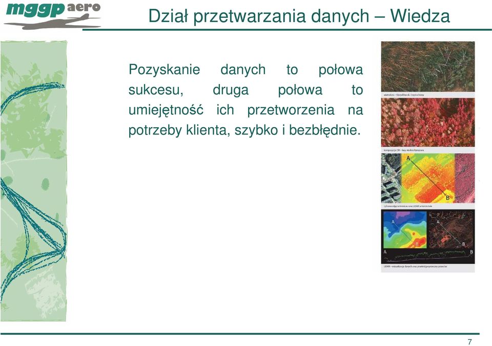 druga połowa to umiejętność ich