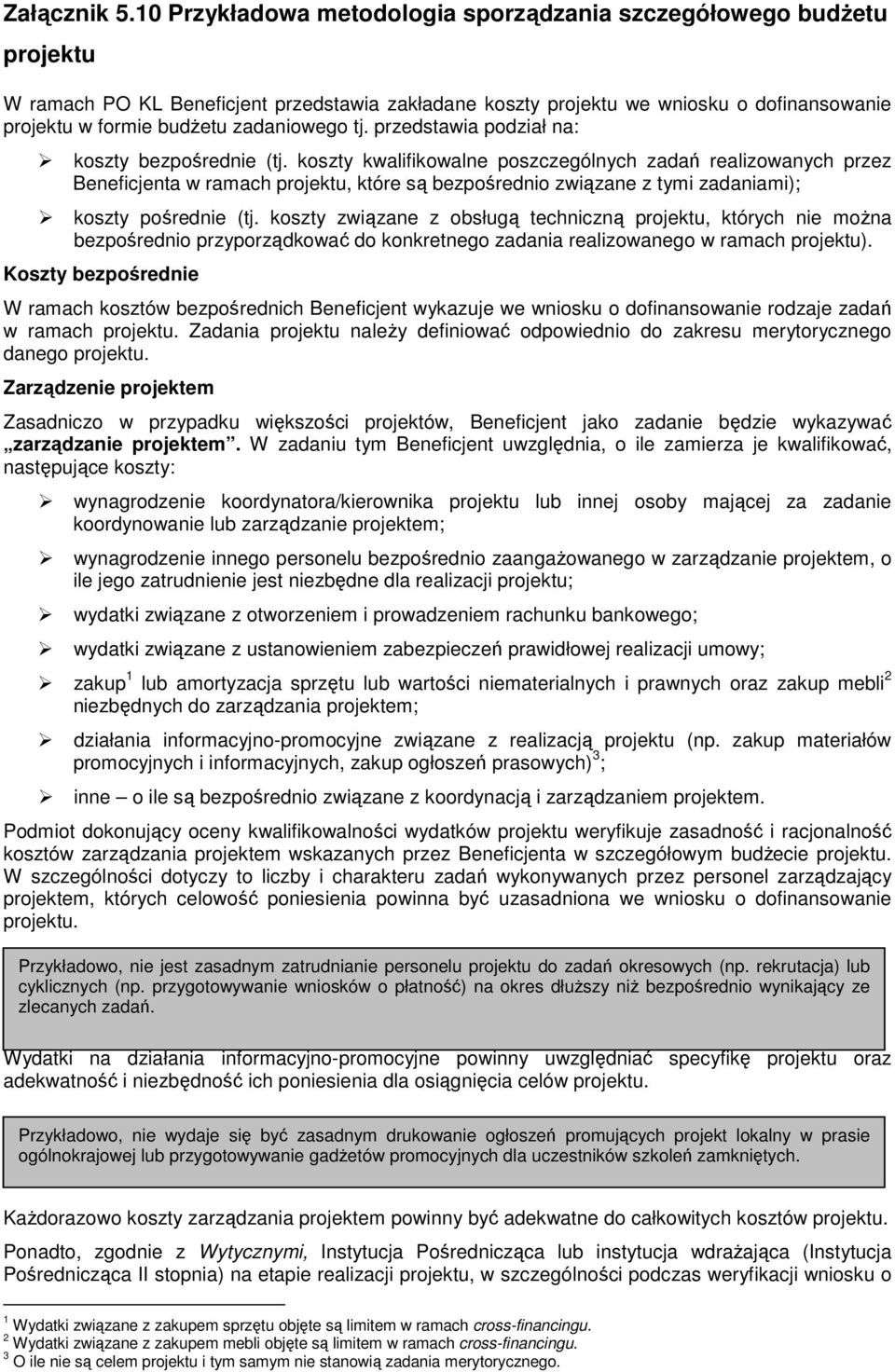 zadaniowego tj. przedstawia podział na: koszty bezpośrednie (tj.