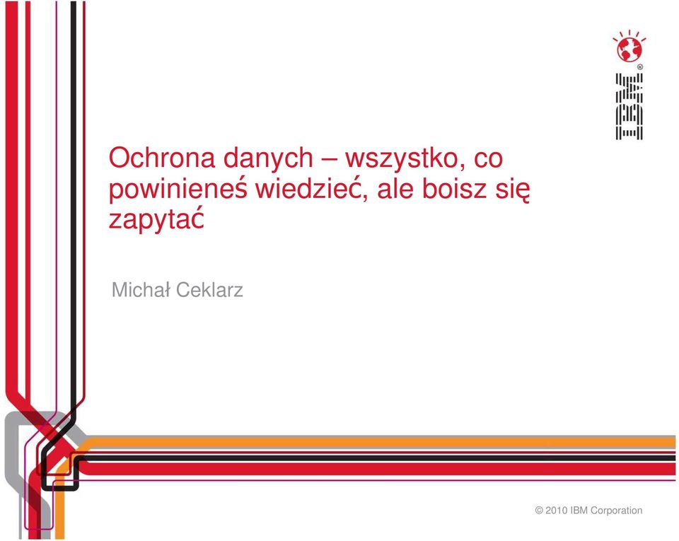 ale boisz się zapytać