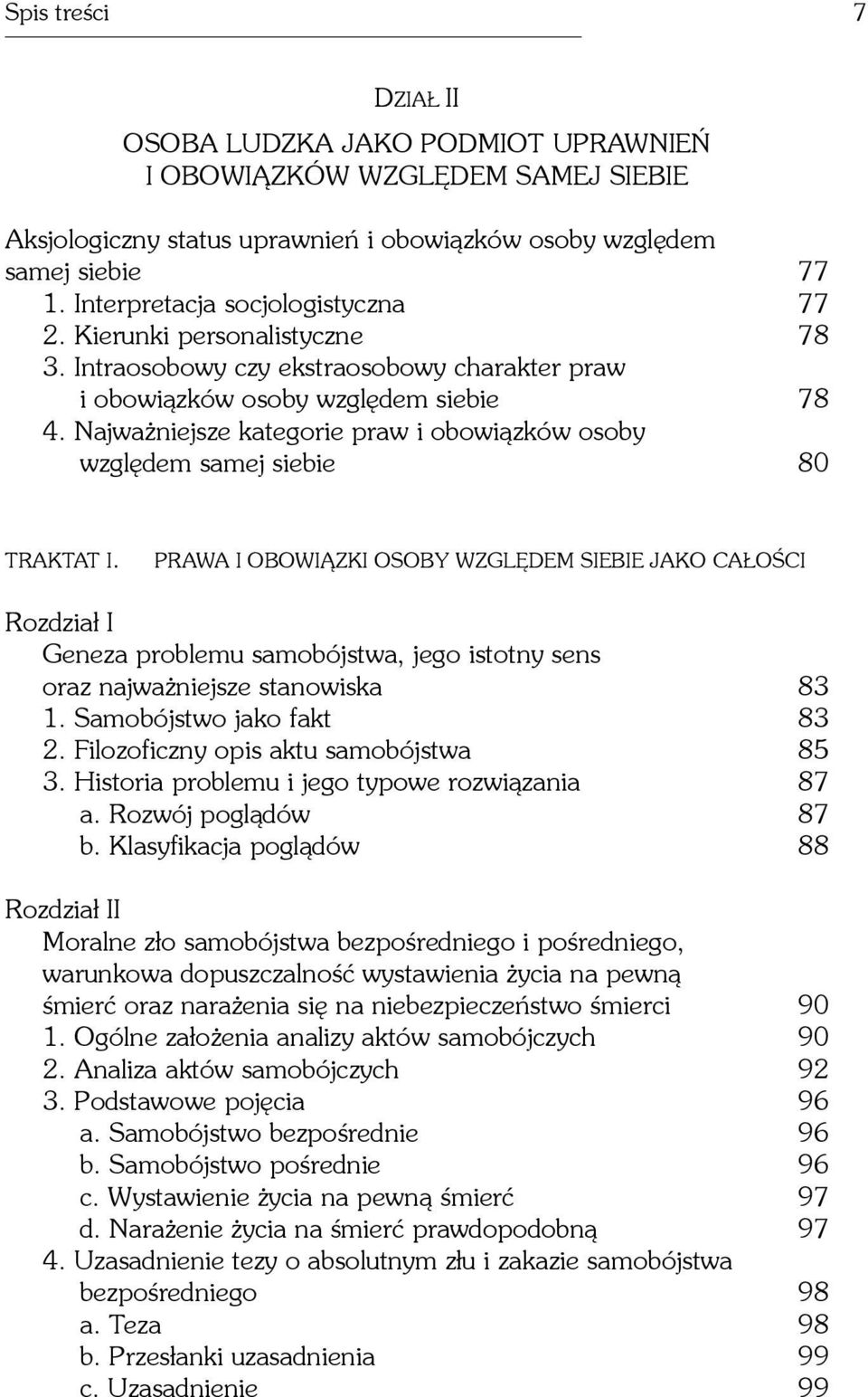 Najwa niejsze kategorie praw i obowi¹zków osoby wzglêdem samej siebie 80 TRAKTAT I.