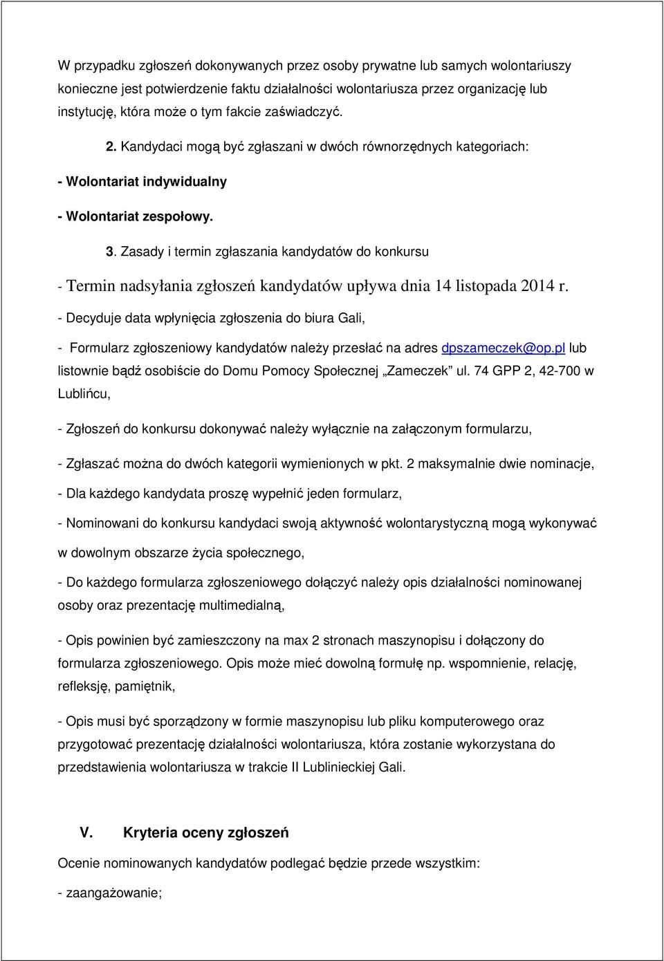 Zasady i termin zgłaszania kandydatów do konkursu - Termin nadsyłania zgłoszeń kandydatów upływa dnia 14 listopada 2014 r.