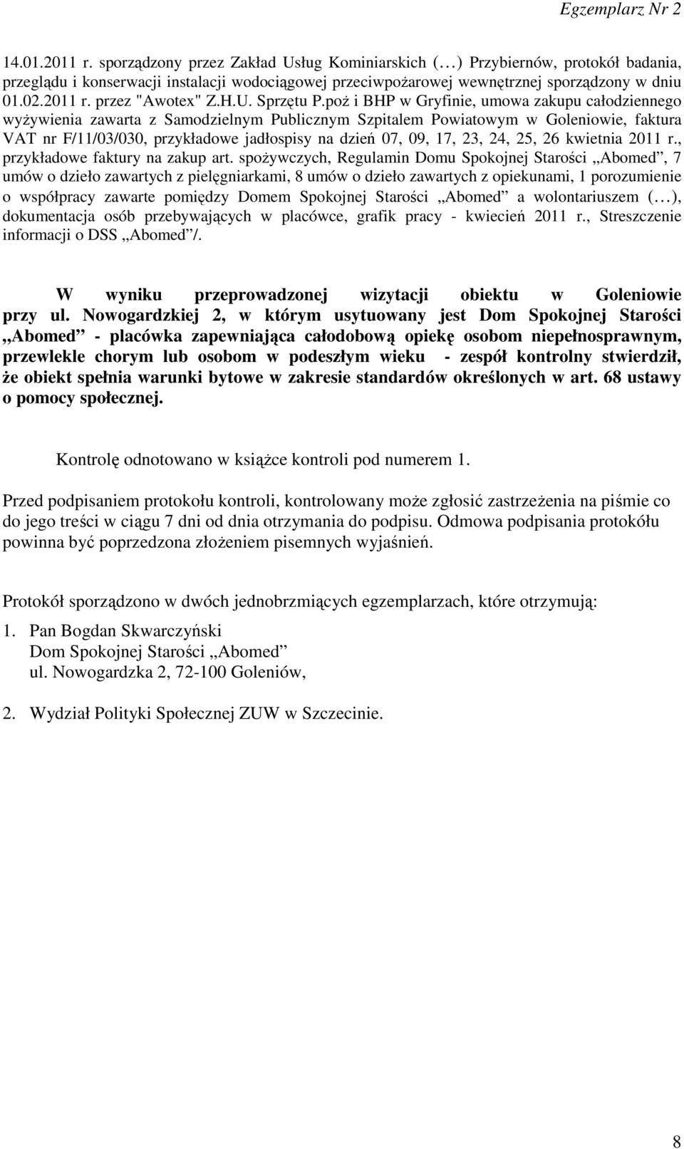 poŜ i BHP w Gryfinie, umowa zakupu całodziennego wyŝywienia zawarta z Samodzielnym Publicznym Szpitalem Powiatowym w Goleniowie, faktura VAT nr F/11/03/030, przykładowe jadłospisy na dzień 07, 09,