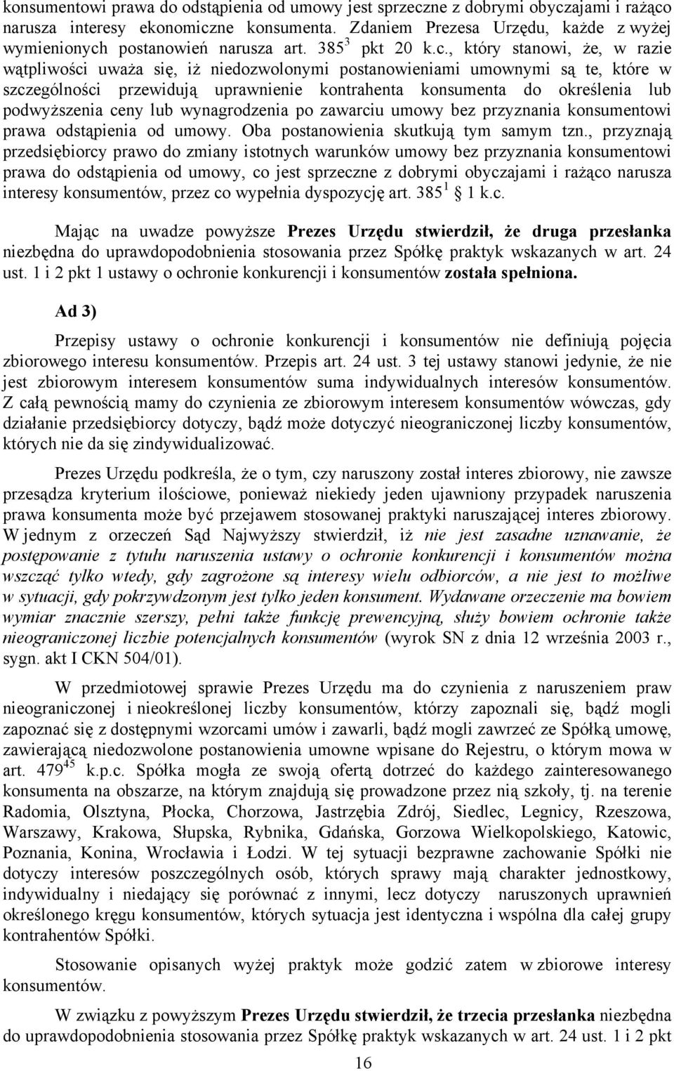postanowień narusza art. 385 3 pkt 20 k.c.