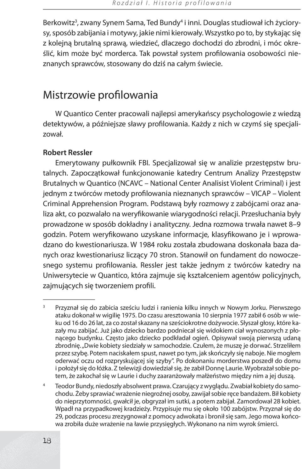 Tak powstał system profilowania osobowości nieznanych sprawców, stosowany do dziś na całym świecie.