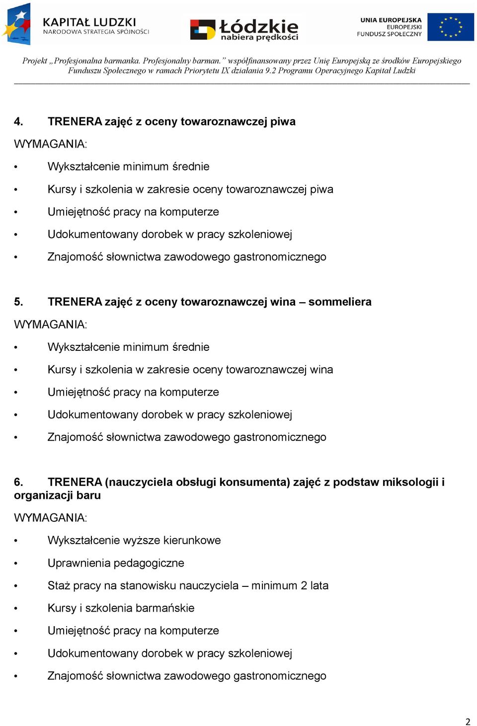 TRENERA zajęć z oceny towaroznawczej wina sommeliera Kursy i szkolenia w zakresie