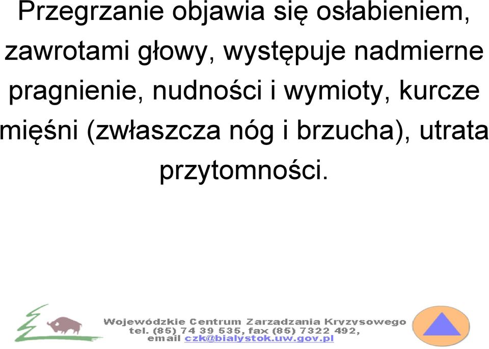 pragnienie, nudności i wymioty, kurcze