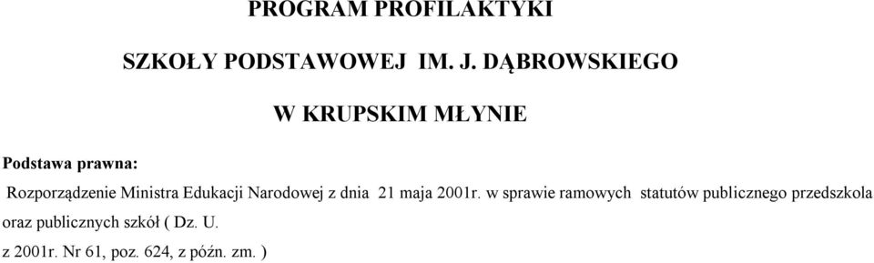 Ministra Edukacji Narodowej z dnia 21 maja 2001r.