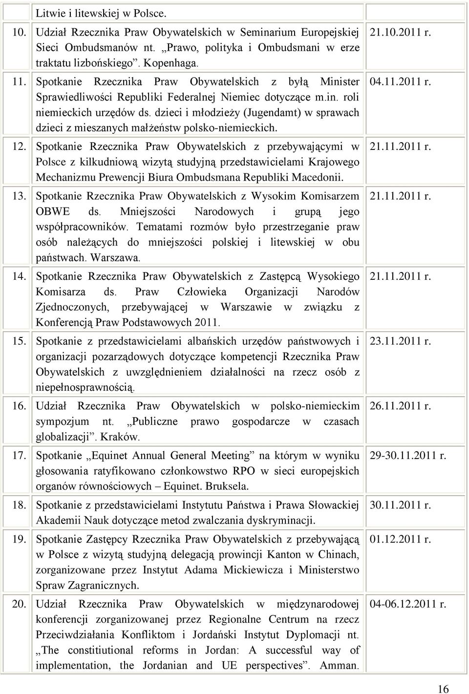 dzieci i młodzieży (Jugendamt) w sprawach dzieci z mieszanych małżeństw polsko-niemieckich. 12.