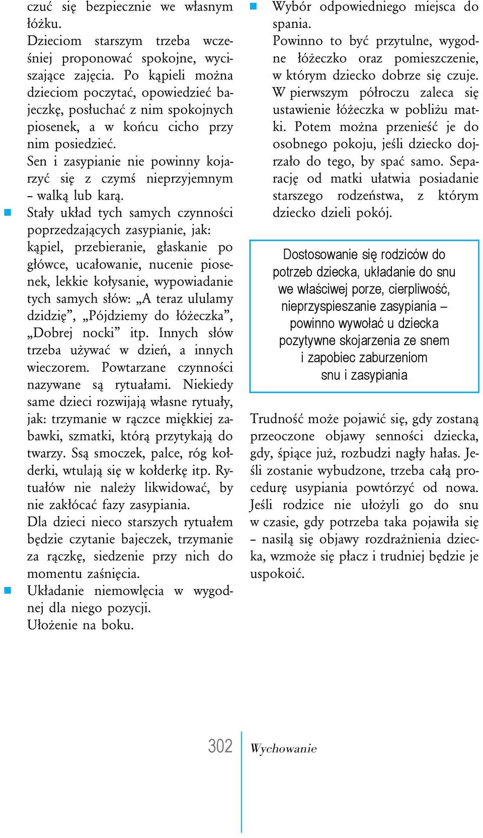 Sen i zasypianie nie powinny kojarzyć się z czymś nieprzyjemnym walką lub karą.