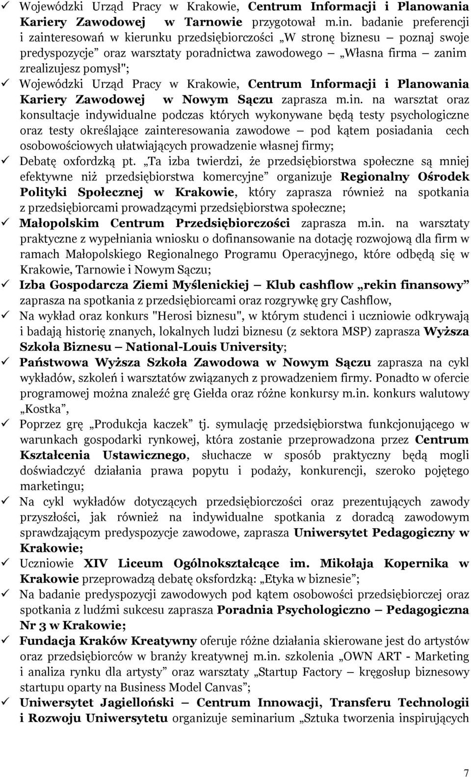 Urząd Pracy w Krakowie, Centrum Informacji i Planowania Kariery Zawodowej w Nowym Sączu zaprasza m.in.