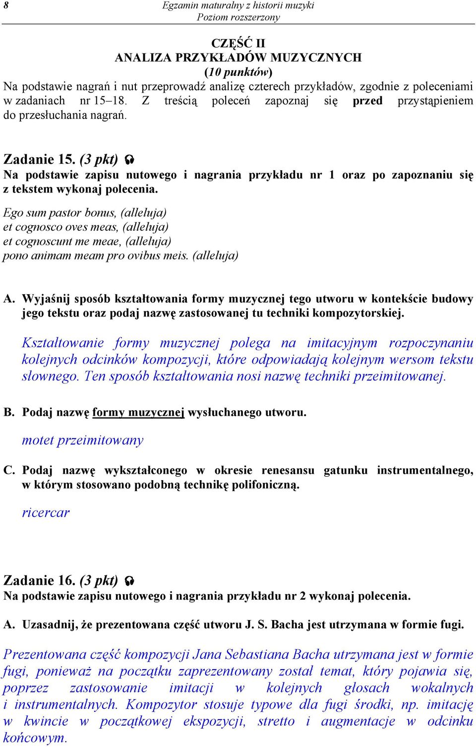 (3 pkt) Na podstawie zapisu nutowego i nagrania przykładu nr 1 oraz po zapoznaniu się z tekstem wykonaj polecenia.