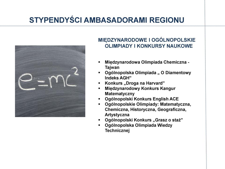 Międzynarodowy Konkurs Kangur Matematyczny Ogólnopolski Konkurs English ACE Ogólnopolskie Olimpiady: