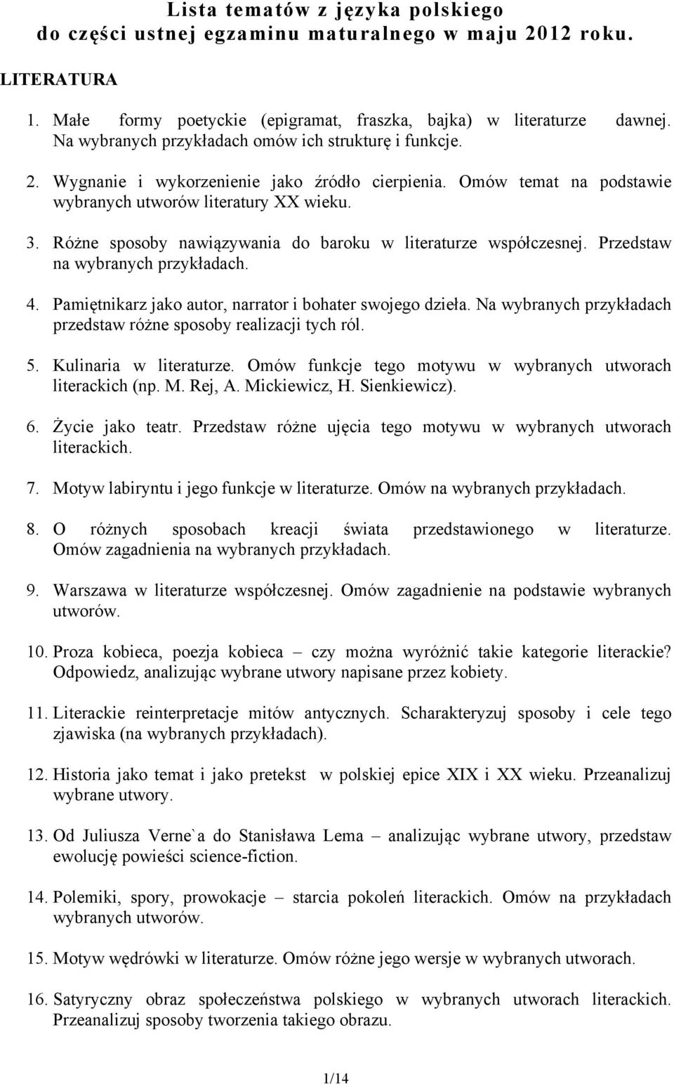 Różne sposoby nawiązywania do baroku w literaturze współczesnej. Przedstaw na wybranych 4. Pamiętnikarz jako autor, narrator i bohater swojego dzieła.