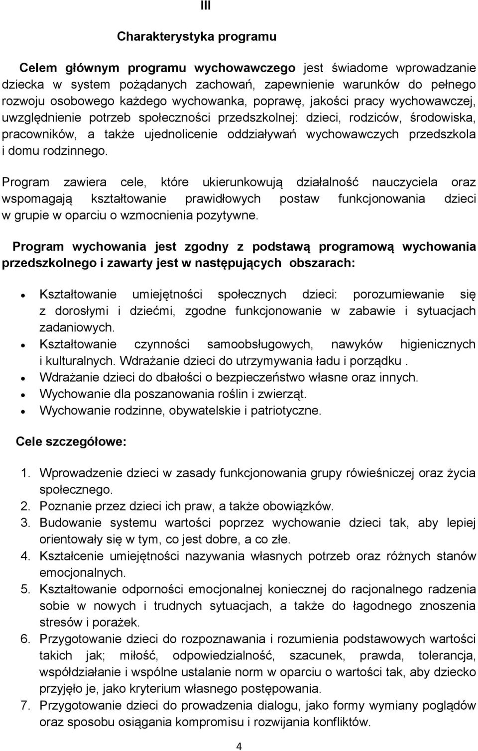 przedszkola i domu rodzinnego.
