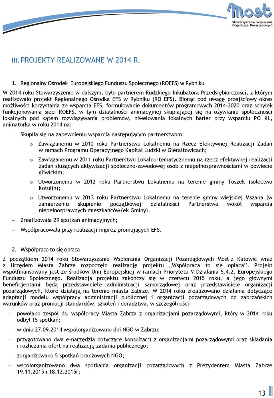 Regionalnego Ośrodka EFS w Rybniku (RO EFS).
