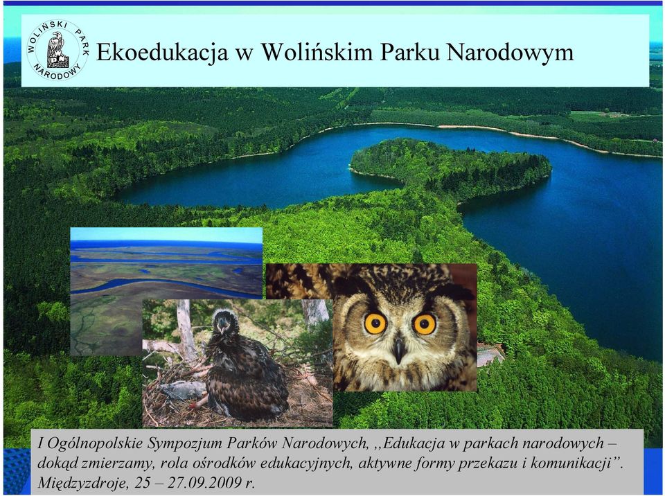 narodowych dokąd zmierzamy, rola ośrodków edukacyjnych,