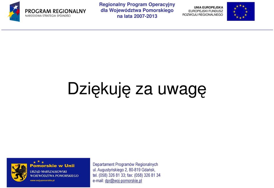 Programów Regionalnych ul. Augustyńskiego 2, 80-819 Gdańsk, tel.