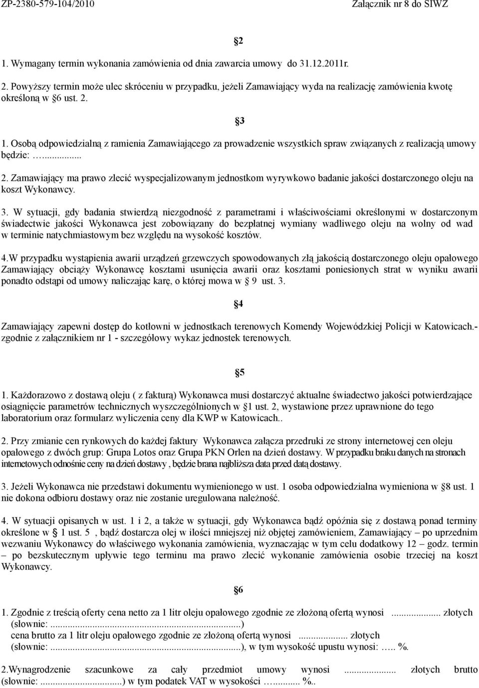 Osobą odpowiedzialną z ramienia Zamawiającego za prowadzenie wszystkich spraw związanych z realizacją umowy będzie:... 2.