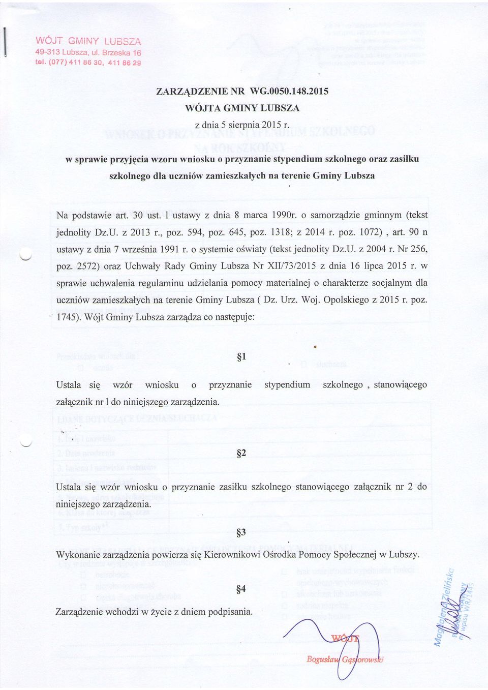 o samorzqdzie gminnym (tekst jednolity Dz.U. z 2013 r., poz. 594, poz. 645, poz. 1318; z 2014 r. poz. 1072), art. 90 n ustawy zdniat wrzesnia99 r. o systemie oswiaty (tekst jednolity Dz.U.22004 r.