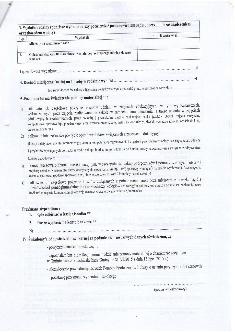 Poir4dana forma Swiadczenia pomocy materialnej** : """""""'il" 1) calkowite lub czgsciowe pokrycie koszt6w udzialu w zajeciach edukacyjnych, ty* wyr6wnawcrych' ry wykaczaj4cych poza zqqcia