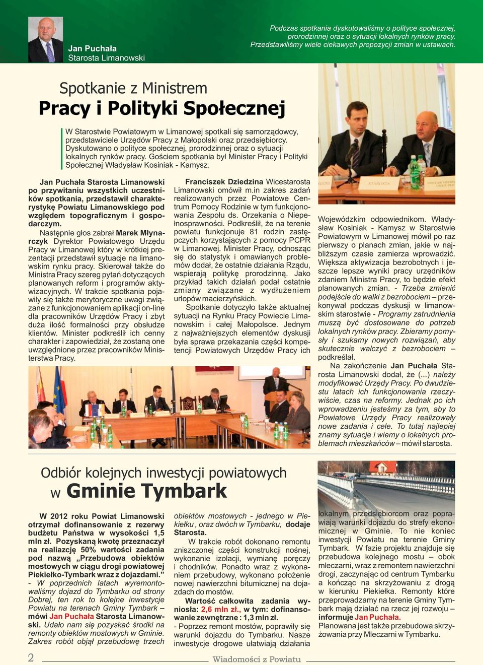 Spotkanie z Ministrem Pracy i Polityki Społecznej W Starostwie Powiatowym w Limanowej spotkali się samorządowcy, przedstawiciele Urzędów Pracy z Małopolski oraz przedsiębiorcy.