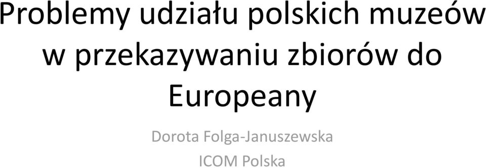 zbiorów do Europeany