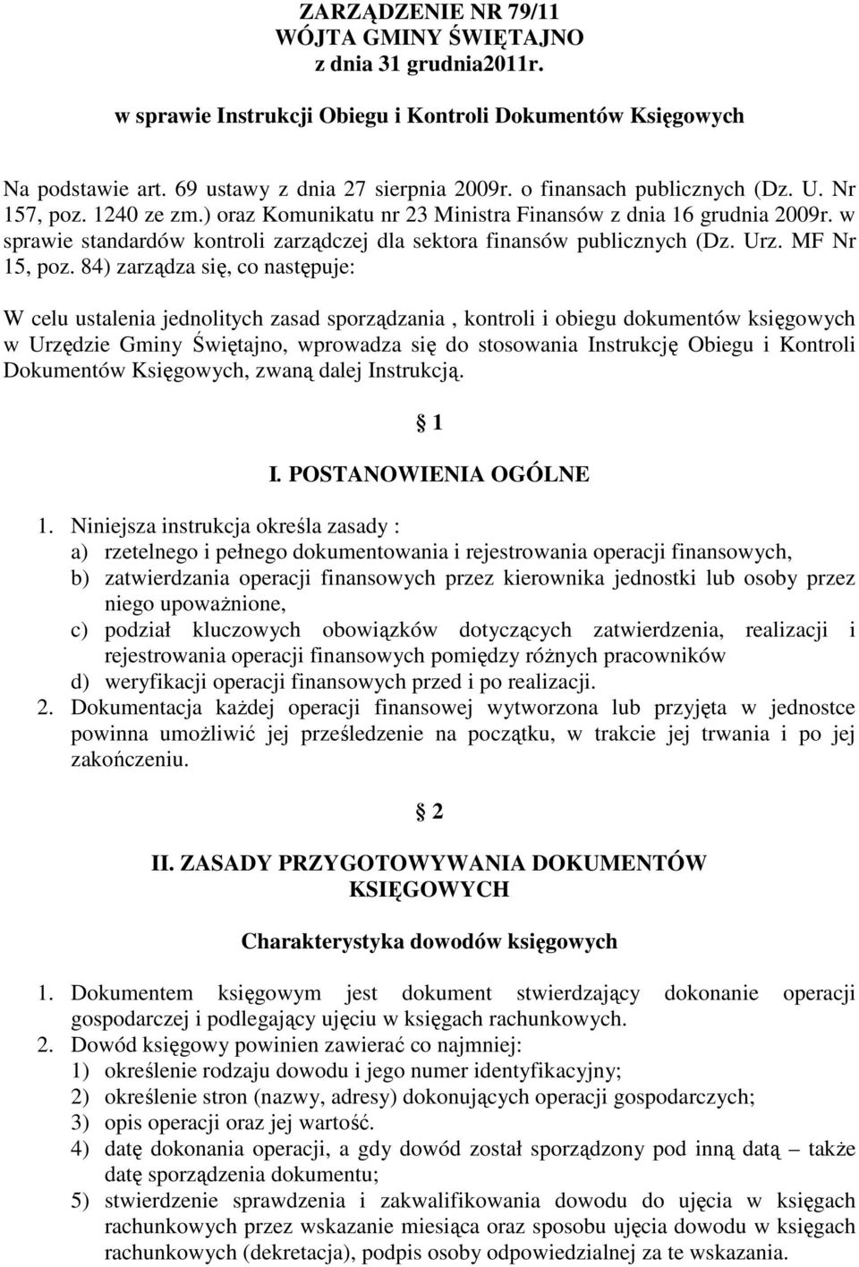 w sprawie standardów kontroli zarządczej dla sektora finansów publicznych (Dz. Urz. MF Nr 15, poz.
