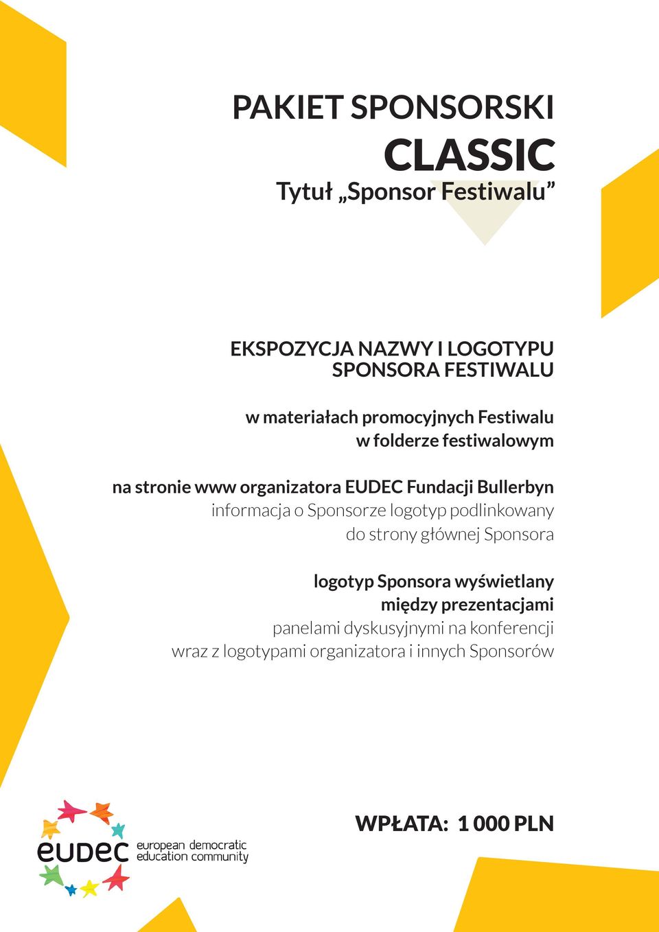 Bullerbyn informacja o Sponsorze logotyp podlinkowany do strony głównej Sponsora logotyp Sponsora