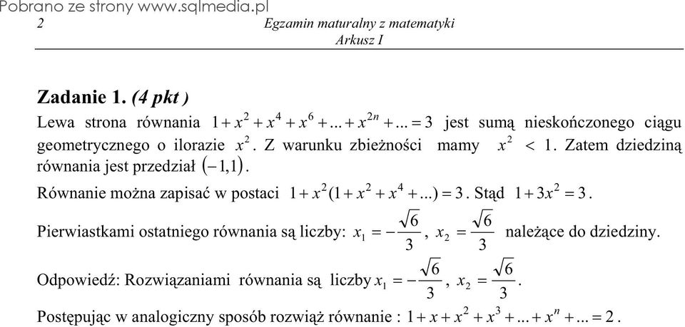 Zatem dziedzin równania jest przedzia,. Równanie mona zapisa w postaci x ( x x...). Std x.