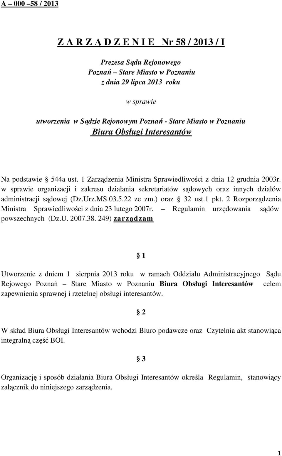 w sprawie organizacji i zakresu działania sekretariatów sądowych oraz innych działów administracji sądowej (Dz.Urz.MS.03.5.22 ze zm.) oraz 32 ust.1 pkt.