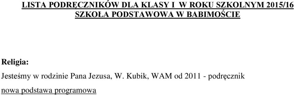 BABIMOŚCIE Religia: Jesteśmy w rodzinie