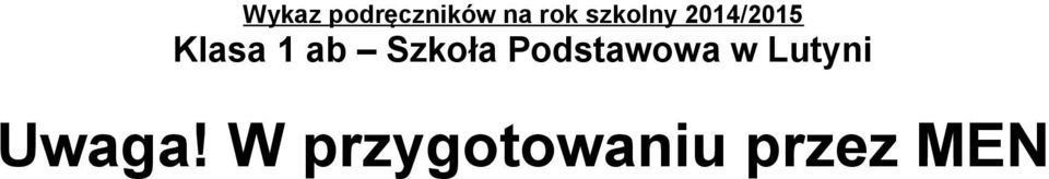 Szkoła Podstawowa w Lutyni
