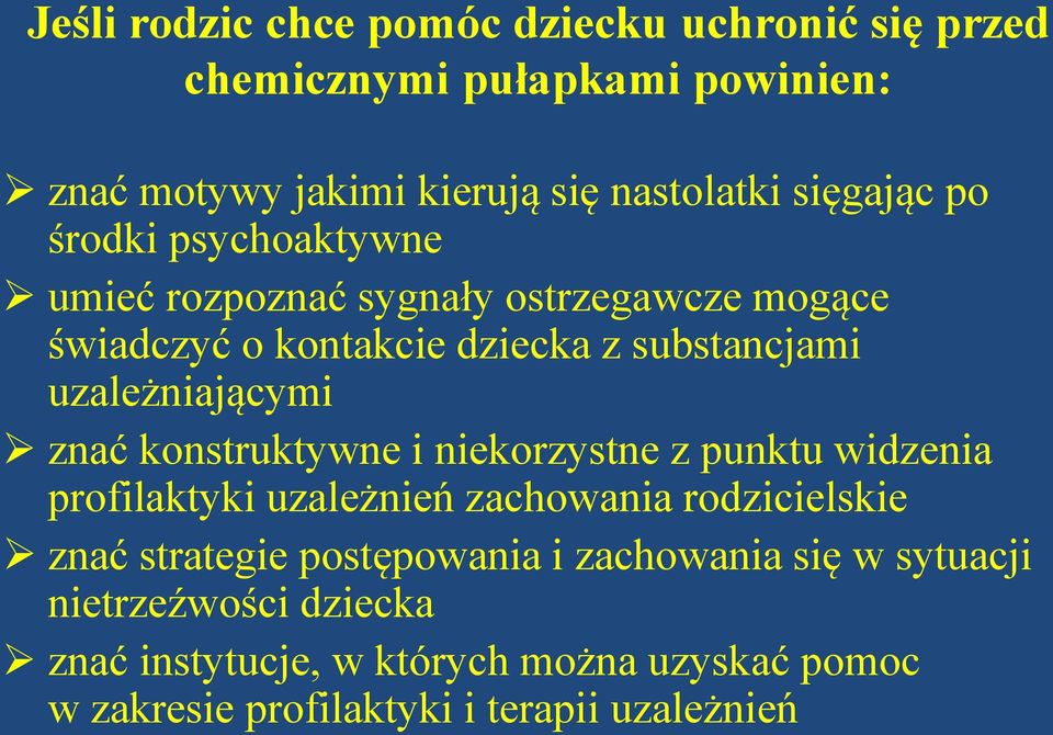 konstruktywne i niekorzystne z punktu widzenia profilaktyki uzależnień zachowania rodzicielskie znać strategie postępowania i