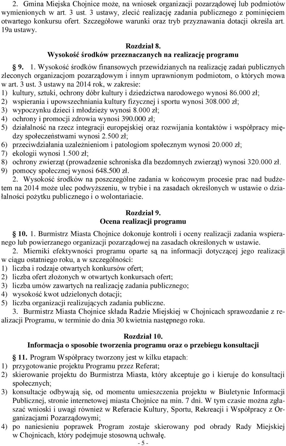 a ustawy. Rozdział 8. Wysokość środków przeznaczanych na realizację programu 9. 1.