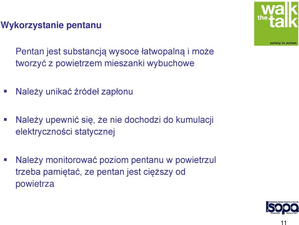 że nie dochodzi do kumulacji elektryczności statycznej Należy monitorować