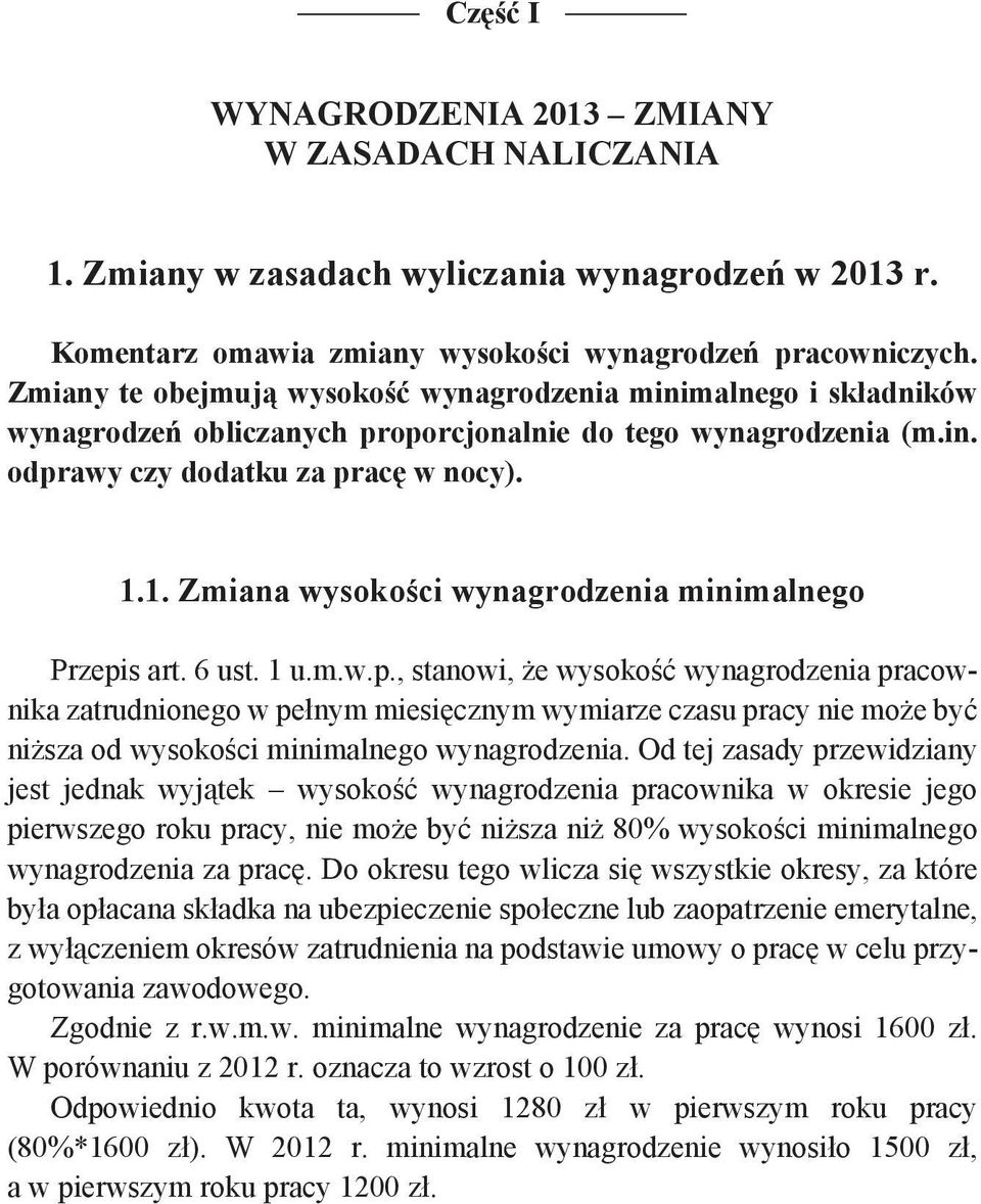 1. Zmiana wysokości wynagrodzenia minimalnego Przepi