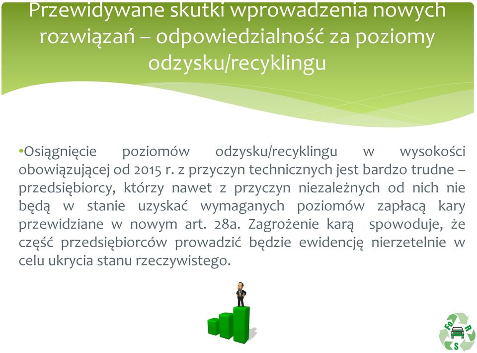 z przyczyn technicznych jest bardzo trudne przedsiębiorcy, którzy nawet z przyczyn niezależnych od nich nie będą w stanie