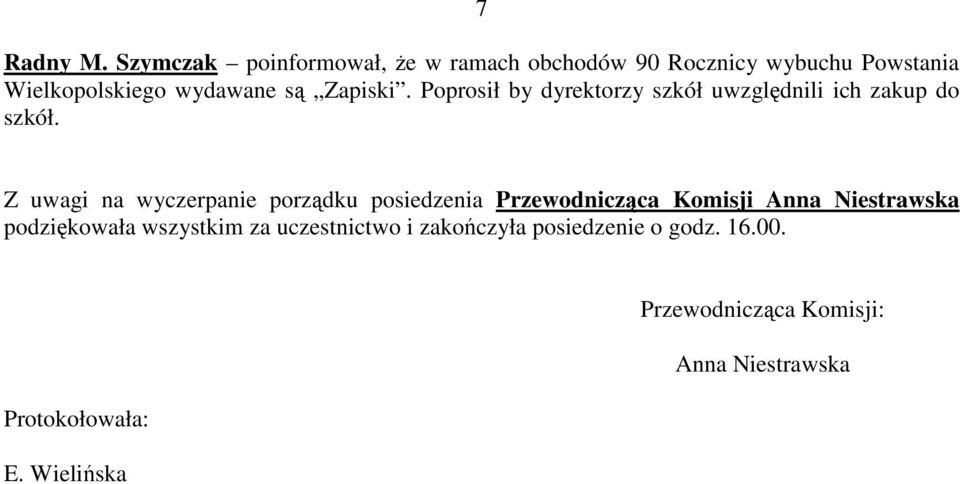 Zapiski. Poprosił by dyrektorzy szkół uwzględnili ich zakup do szkół.