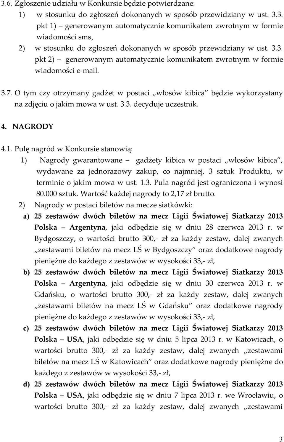 4. NAGRODY 4.1.