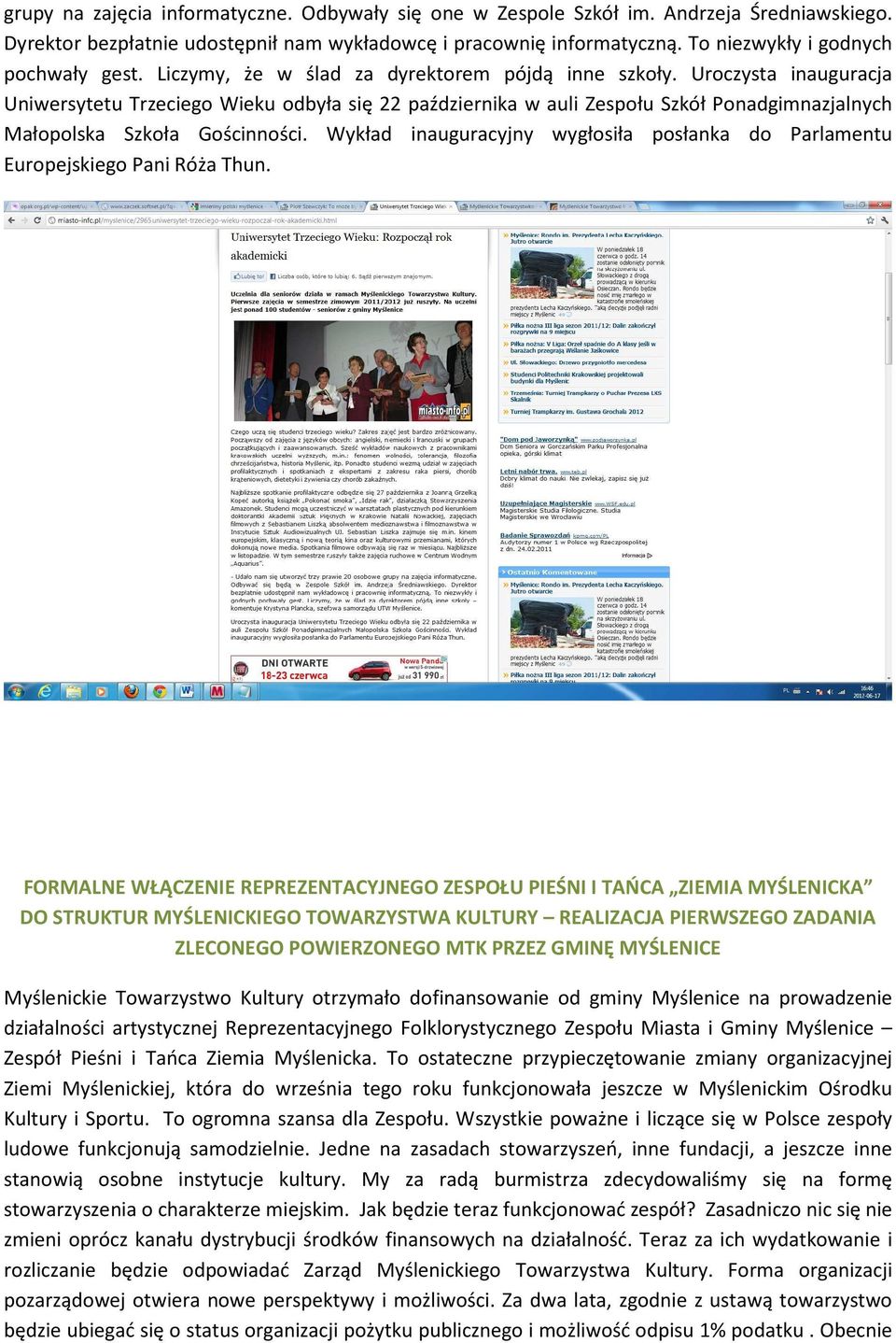 Uroczysta inauguracja Uniwersytetu Trzeciego Wieku odbyła się 22 października w auli Zespołu Szkół Ponadgimnazjalnych Małopolska Szkoła Gościnności.