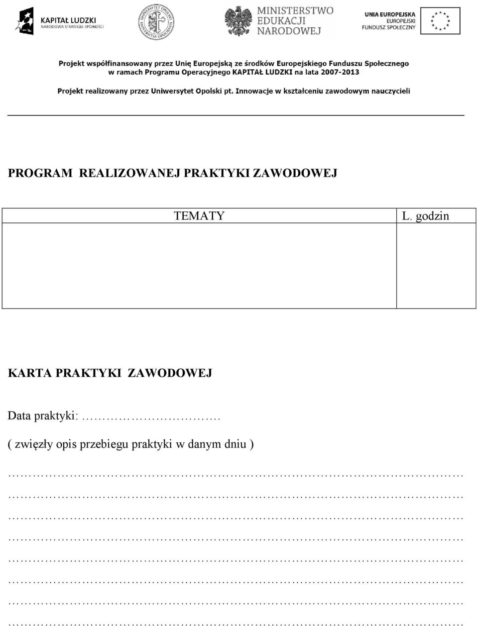 godzin KARTA PRAKTYKI ZAWODOWEJ Data