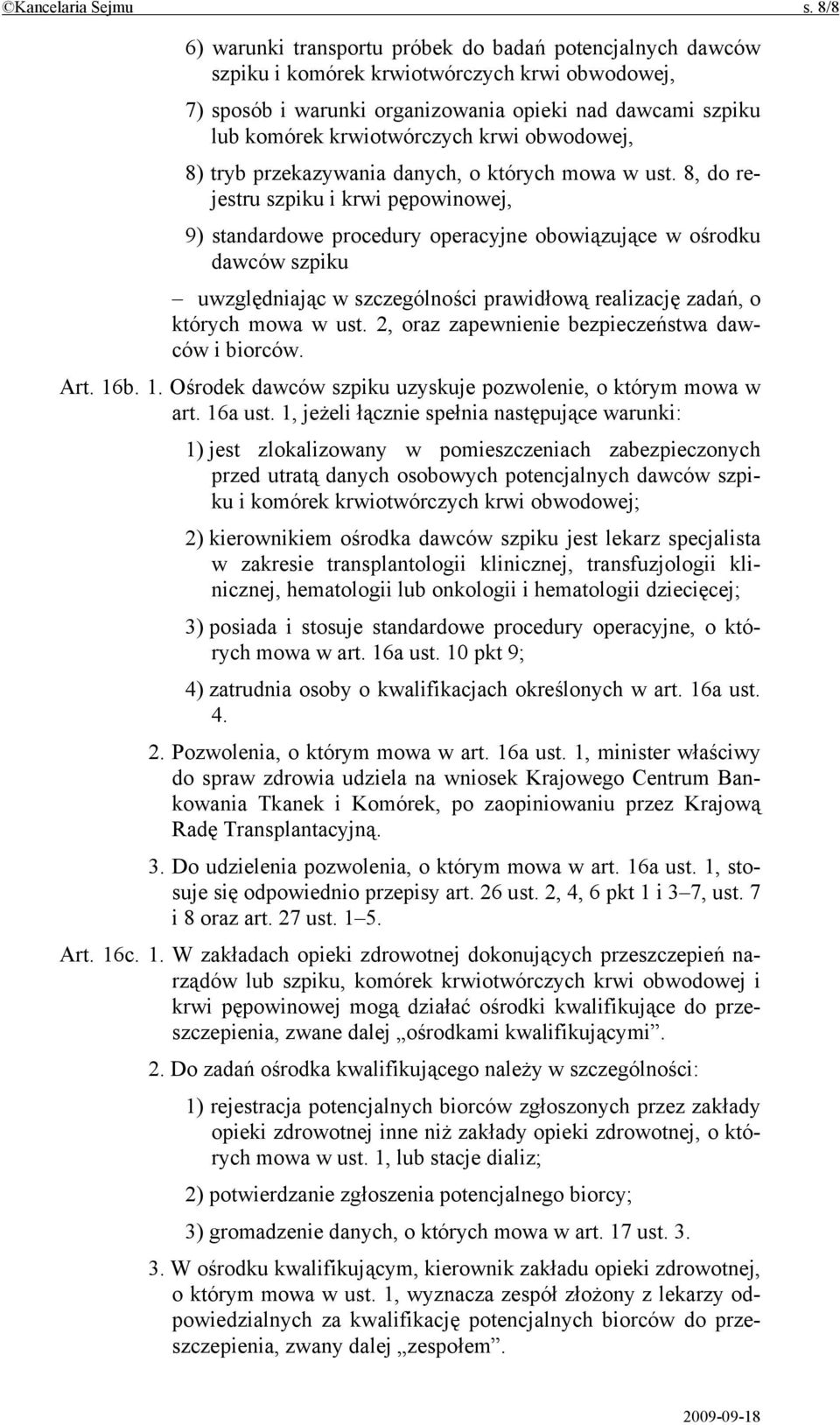 krwi obwodowej, 8) tryb przekazywania danych, o których mowa w ust.