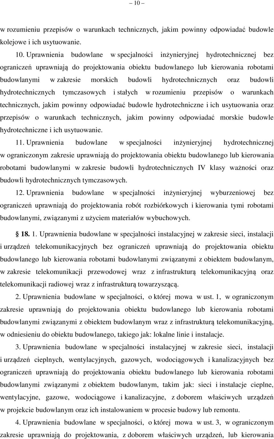 hydrotechnicznych oraz budowli hydrotechnicznych tymczasowych i stałych w rozumieniu przepisów o warunkach technicznych, jakim powinny odpowiadać budowle hydrotechniczne i ich usytuowania oraz