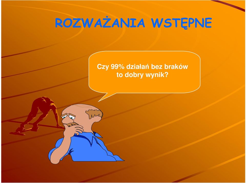 działań bez