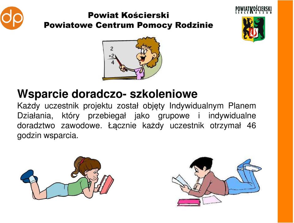 który przebiegał jako grupowe i indywidualne doradztwo